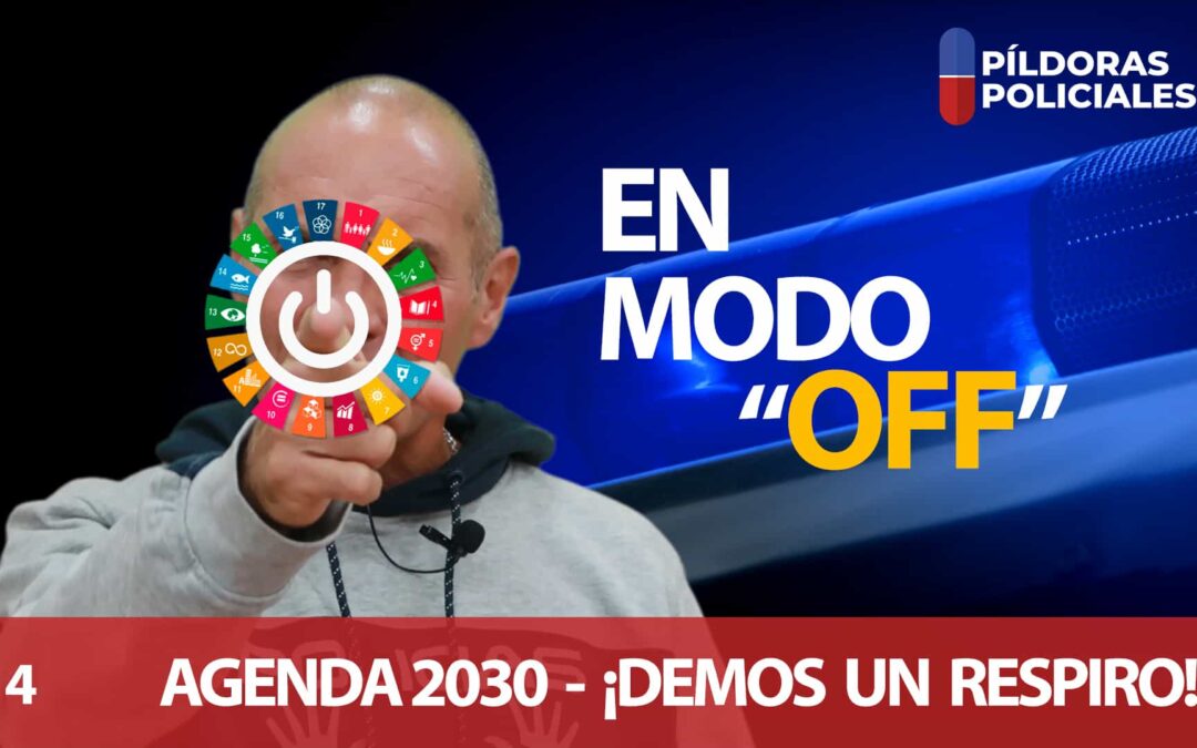 NOS PONEMOS EN MODO «OFF» CON LA AGENDA 2030- «DEMOS UN RESPIRO»