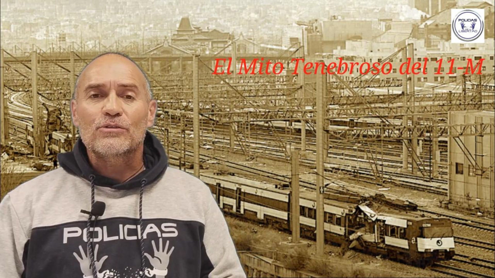 ¿TE CUENTO UN CUENTO?, RELATOS DEL 11 M EL MITO TENEBROSO (PARTE 2ª) · Policías por la Libertad