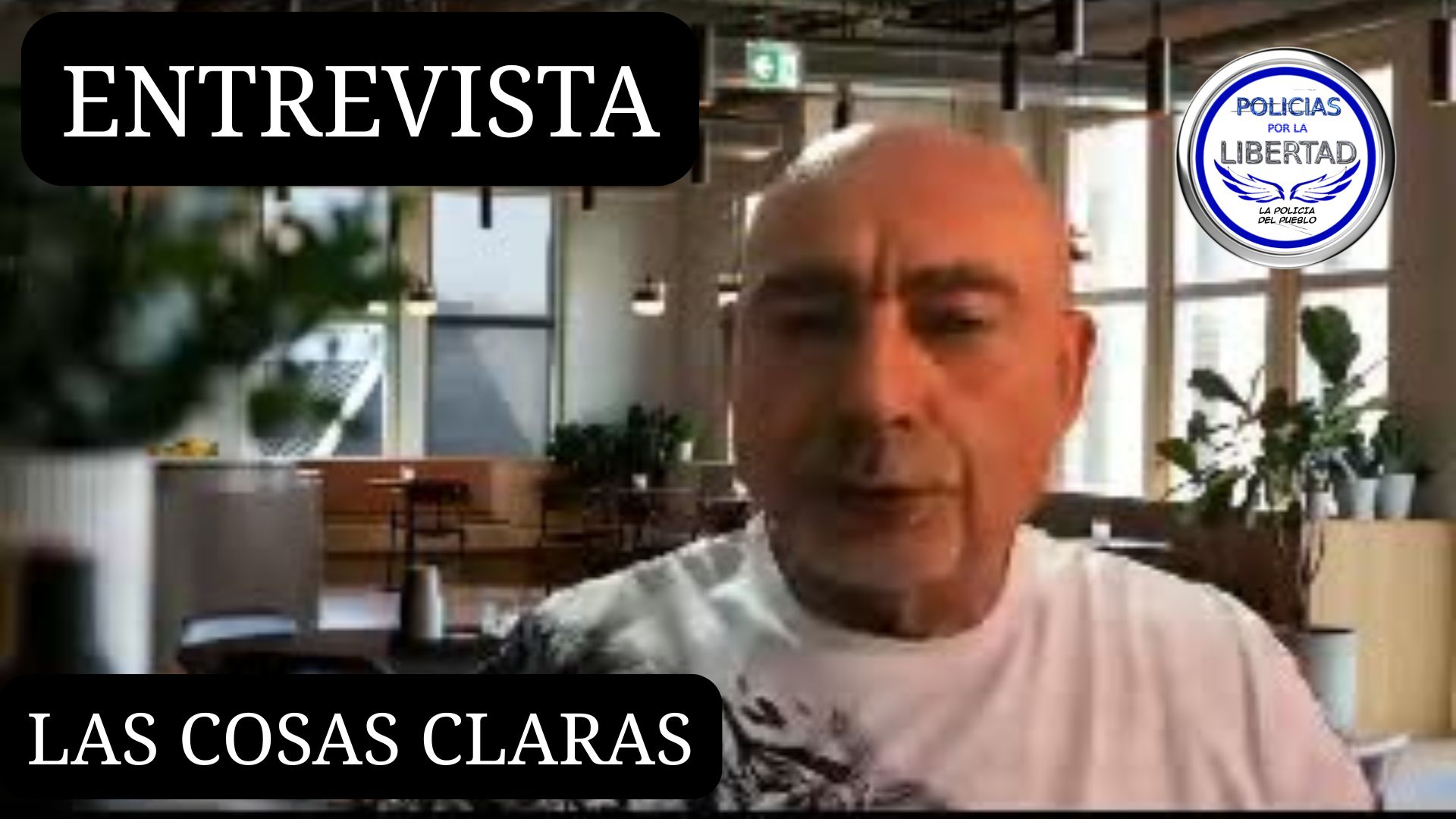 ENTREVISTA LAS COSAS CLARAS · Policías por la Libertad